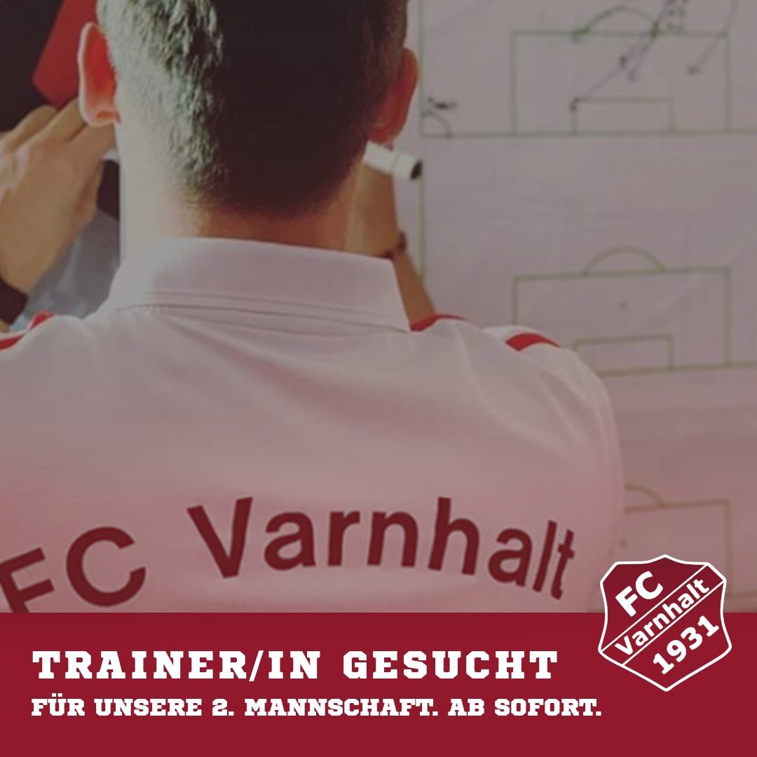 "Trainer/in gesucht für Team 2" - Saison 2024/2025