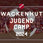 Wackenhut-Jugendcamp 2024 des FC Varnhalt